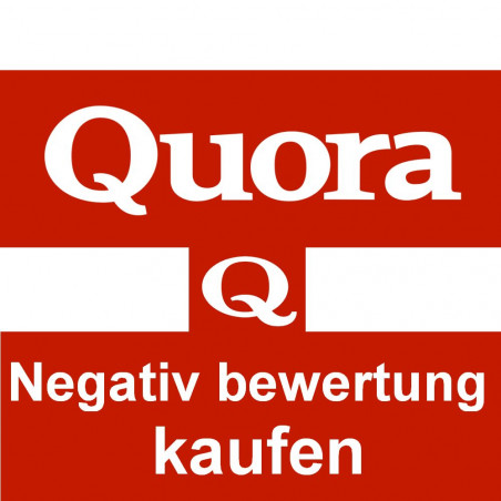 Quora 100 X negative Bewertung 1.- Euro kaufen