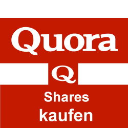 Quora shares nur hier 100 X...