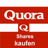 Quora shares nur hier 100 X für 2.- Euro kaufen
