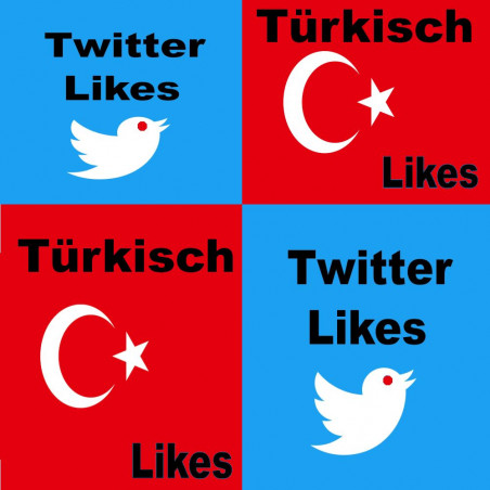 Twitter-Real High Quality Turkish Likes nur hier ab 5.- Euro kaufen