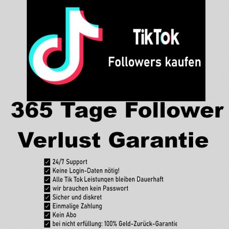 TikTok mit 365 Tage Follower Verlust Garantie