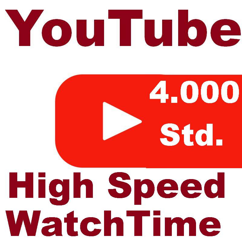 YouTube-Watchtime  4.000 Std. -High Speed