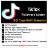 TikTok Followers kaufen 30 Tage Refill Garantie