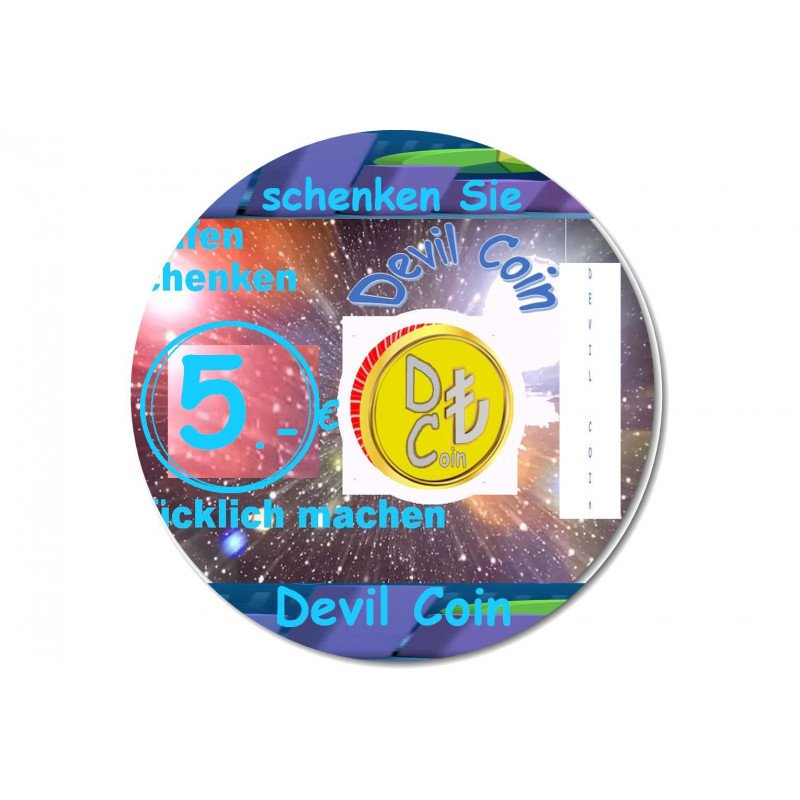 Verschenke Devil Coin  5.-Euro bezahlen, 6.-Euro nutzen!