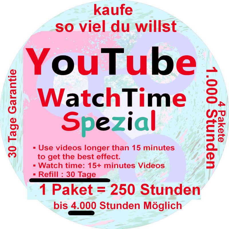 Youtube-WatchTime-Spezial-1 Paket-250 Std.WatchTime-bis-4.000-Möglich