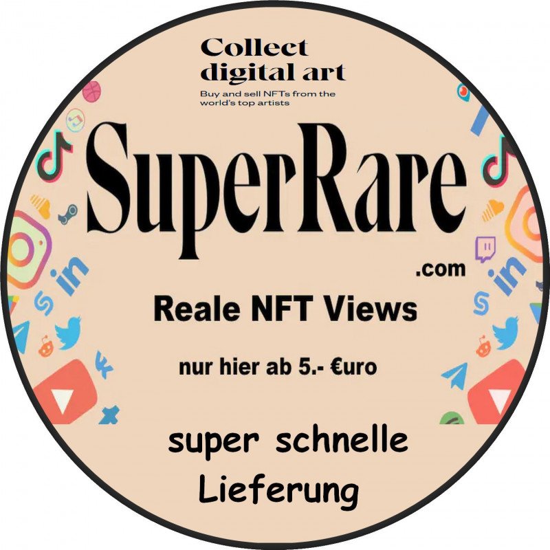 SuperRare NFT Real Views, nur hier für 5.-€uro