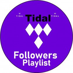 Tidal Followers [Playlist]...