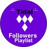 Tidal Followers [Playlist] nur hier super guenstig kaufen|ab 5.-PayPal Checkout-diskret