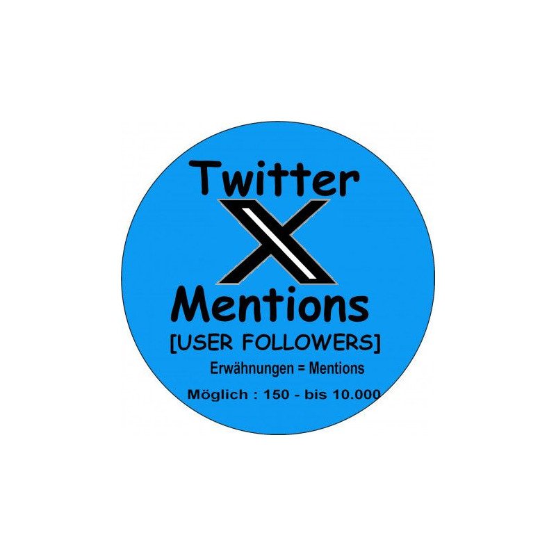 Twitter Erwähnungen-"Mention" User-Followers-kaufen ab 3.- Euro-sichere Zahlung per Paypal