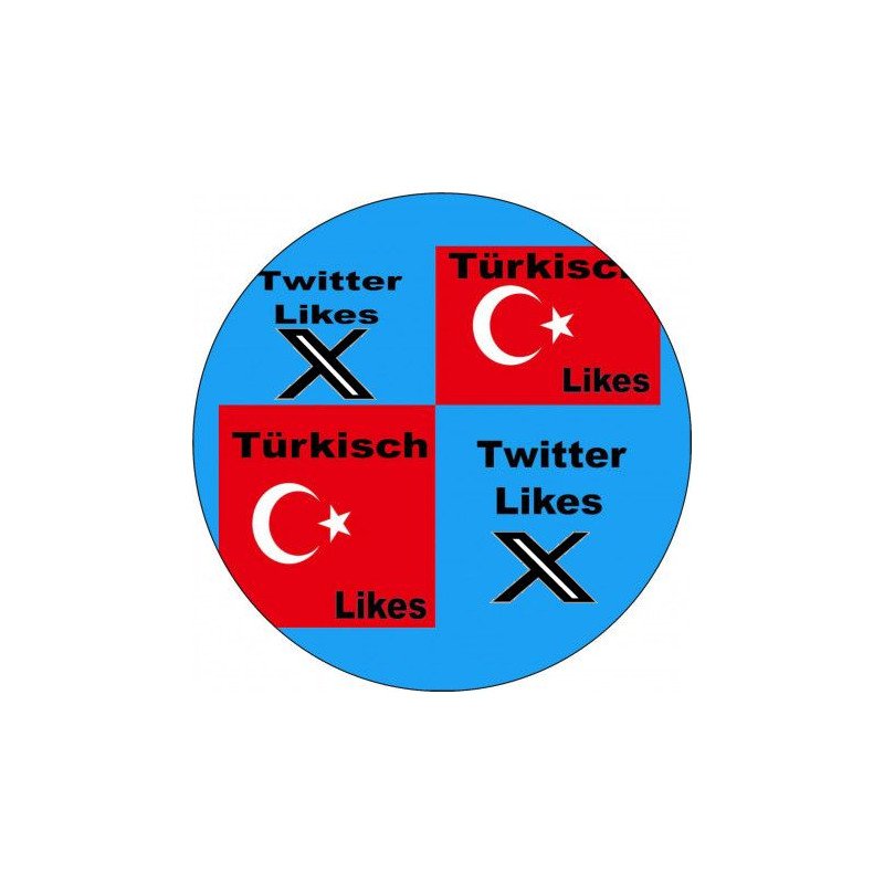 Twitter-Real High Quality Türkisch Like ab 3.- Euro-sichere Zahlung per Paypal