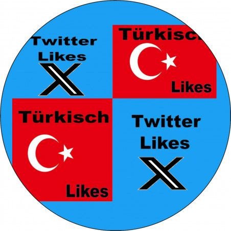 Twitter-Real High Quality Türkisch Like ab 3.- Euro-sichere Zahlung per Paypal